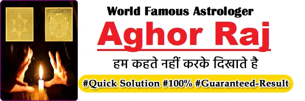 Aghori Aghor Raj +91-9658286666